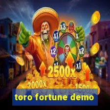 toro fortune demo